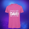 F*ck Off Dave T-Shirt